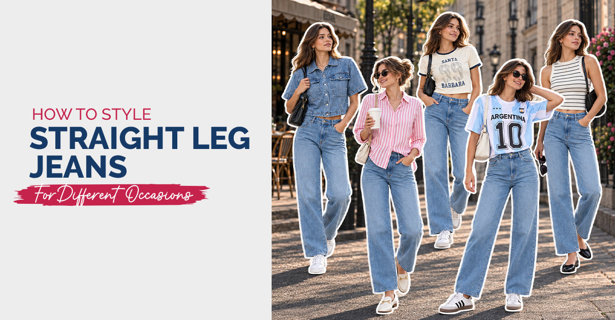 How to Style Straight Leg Jeans for Different Occasions